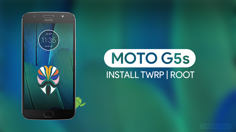 Moto G5S root and TWRP