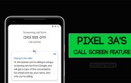 Pixel 3A Call Screen Feature