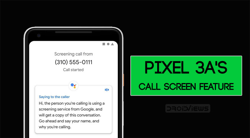 Pixel 3A Call Screen Feature