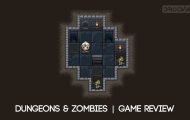 Dungeons & Zombies game review
