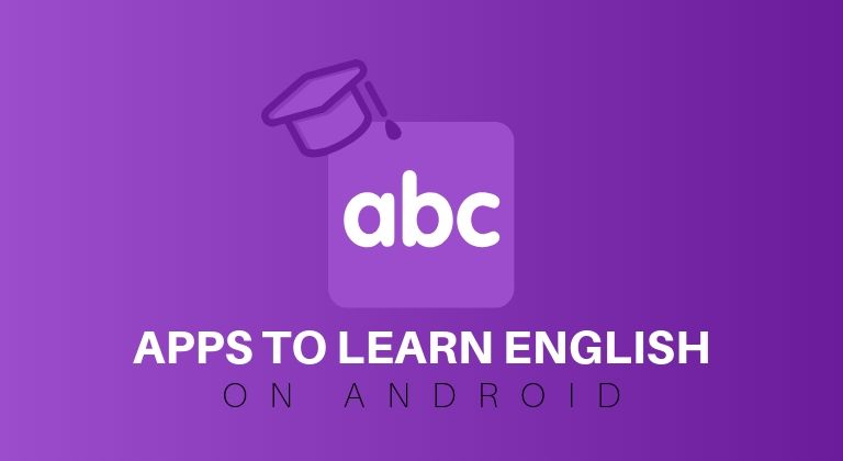 Las 10 mejores aplicaciones de aprendizaje de inglés para Android en 2020