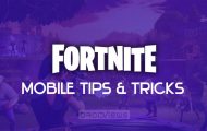 fortnite mobile tips and tricks