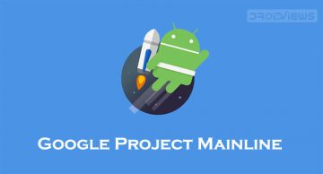 Everything You Need to Know About Google’s Project Mainline - DroidViews