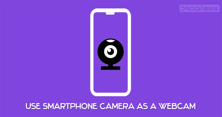 smartphone camera as webcam