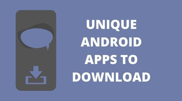 unique android apps