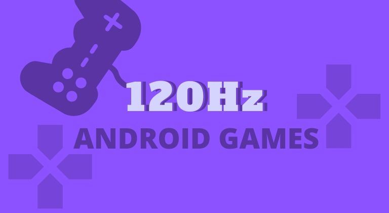120hz android games