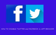 Facebook Twitter app browser disable guide