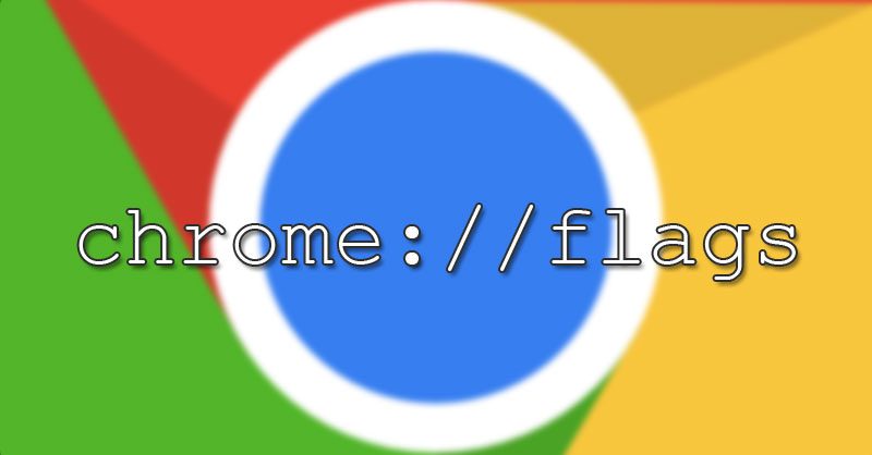 chrome flags