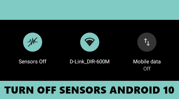 turn off sensors android 10