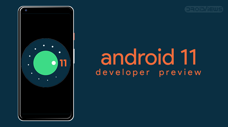 Install Android 11 Developer Preview On Pixel 4, Pixel 3, Pixel 3a, & Pixel 2