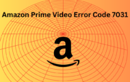 Amazon Prime Video Error Code 7031: Easy Steps To Fix It