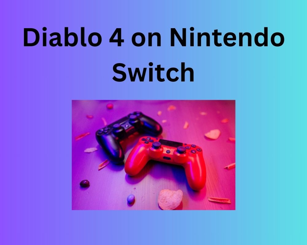 Diablo 4 on Nintendo Switch