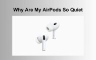 Why Are My AirPods So Quiet